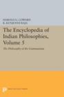 Image for The Encyclopedia of Indian Philosophies, Volume 5