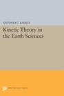 Image for Kinetic Theory in the Earth Sciences