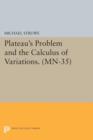 Image for Plateau&#39;s Problem and the Calculus of Variations. (MN-35)