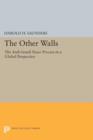 Image for The other walls  : the Arab-Israeli peace process in a global perspective