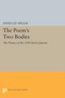 Image for The Poem&#39;s Two Bodies : The Poetics of the 1590 Faerie Queene