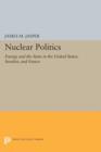 Image for Nuclear Politics : Energy and the State in the United States, Sweden, and France