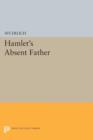 Image for Hamlet&#39;s absent father
