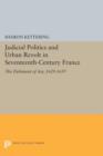 Image for Judicial politics and urban revolt in seventeenth-century France  : the Parlement of Aix, 1629-1659