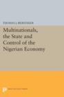 Image for Multinationals, the State and Control of the Nigerian Economy