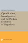 Image for Open Borders, Nonalignment, and the Political Evolution of Yugoslavia