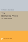 Image for The Romantic prison  : the French tradition