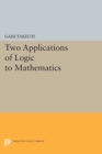 Image for Two Applications of Logic to Mathematics