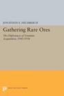Image for Gathering Rare Ores : The Diplomacy of Uranium Acquisition, 1943-1954