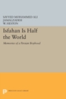 Image for Isfahan Is Half the World : Memories of a Persian Boyhood