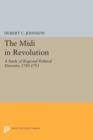 Image for The Midi in Revolution : A Study of Regional Political Diversity, 1789-1793