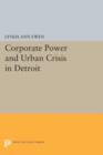 Image for Corporate Power and Urban Crisis in Detroit