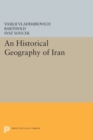 Image for An Historical Geography of Iran