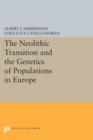 Image for The Neolithic Transition and the Genetics of Populations in Europe
