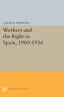 Image for Workers and the Right in Spain, 1900-1936