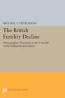 Image for The British Fertility Decline : Demographic Transition in the Crucible of the Industrial Revolution