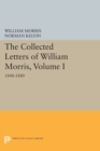 Image for The Collected Letters of William Morris, Volume I : 1848-1880