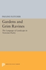 Image for Gardens and Grim Ravines : The Language of Landscape in Victorian Poetry