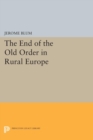 Image for The End of the Old Order in Rural Europe