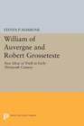 Image for William of Auvergne and Robert Grosseteste : New Ideas of Truth in Early Thirteenth Century
