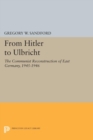 Image for From Hitler to Ulbricht : The Communist Reconstruction of East Germany, 1945-1946