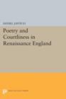 Image for Poetry and Courtliness in Renaissance England