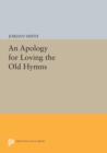 Image for An Apology for Loving the Old Hymns