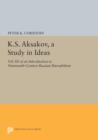 Image for K.S. Aksakov, A Study in Ideas, Vol. III