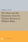 Image for The Holy and the Daemonic from Sir Thomas Browne to William Blake