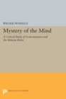 Image for Mystery of the mind  : a critical study of consciousness and the human brain