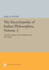 Image for The encyclopedia of Indian philosophiesVolume 3,: Advaita Vedanta up to Samkara and his pupils