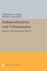 Image for Industrialization and Urbanization : Studies in Interdisciplinary History
