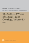 Image for The Collected Works of Samuel Taylor Coleridge, Volume 13 : Logic