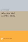 Image for Abortion and Moral Theory