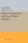 Image for Political Opposition and Local Politics in Japan