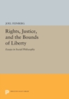Image for Rights, Justice, and the Bounds of Liberty : Essays in Social Philosophy