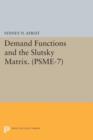 Image for Demand Functions and the Slutsky Matrix. (PSME-7), Volume 7