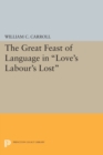 Image for The great feast of language in &quot;Love&#39;s labour&#39;s lost&quot;