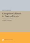 Image for Enterprise guidance in Eastern Europe  : a comparison of four socialist economies