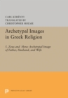 Image for Archetypal Images in Greek Religion
