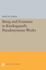 Image for Being and Existence in Kierkegaard&#39;s Pseudonymous Works