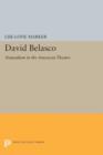 Image for David Belasco  : naturalism in the American theatre