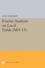 Image for Fourier analysis on local fields