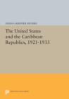 Image for The United States and the Caribbean Republics, 1921-1933