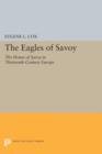 Image for The eagles of Savoy  : the House of Savoy in thirteenth-century Europe