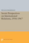 Image for Soviet Perspectives on International Relations, 1956-1967