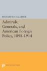 Image for Admirals, Generals, and American Foreign Policy, 1898-1914
