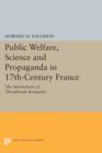 Image for Public Welfare, Science and Propaganda in 17th-Century France