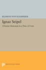 Image for Ignaz Seipel  : Christian statesman in a time of crisis