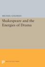 Image for Shakespeare and the Energies of Drama